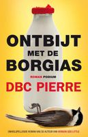 Ontbijt met de Borgias - DBC Pierre - ebook