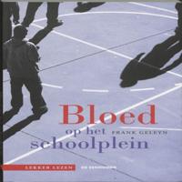 Bloed op het schoolplein (Hardback)