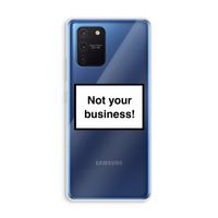 Not your business: Samsung Galaxy Note 10 Lite Transparant Hoesje