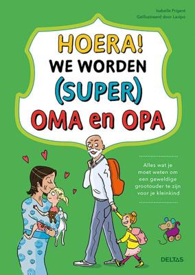 Hoera! We worden (super) oma en opa (Paperback)