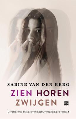 Zien Horen Zwijgen (Paperback)