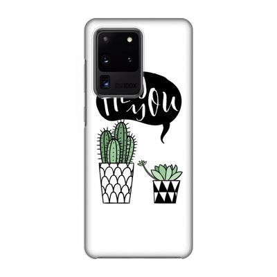Hey you cactus: Volledig geprint Samsung Galaxy S20 Ultra Hoesje