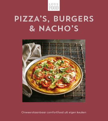 Pizza&apos;s, burgers & nacho&apos;s - Love food (Hardback)