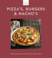 Pizza&apos;s, burgers & nacho&apos;s - Love food (Hardback)