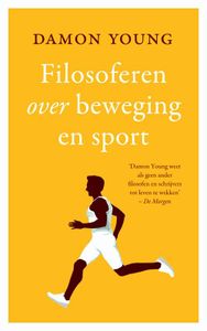 Filosoferen over beweging en sport - Damon Young - ebook