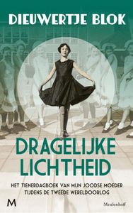 Dragelijke lichtheid - Dieuwertje Blok - ebook