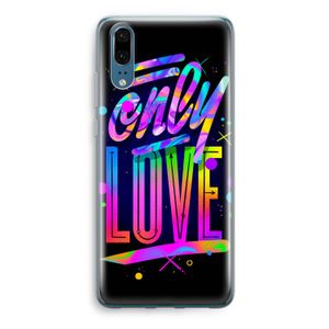 Only Love: Huawei P20 Transparant Hoesje