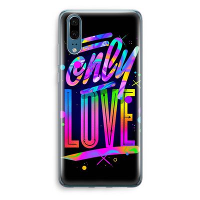 Only Love: Huawei P20 Transparant Hoesje