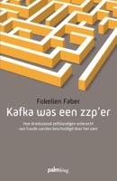 Kafka was een zzp&apos;er (Paperback)