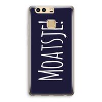 Moatsje!: Huawei P9 Transparant Hoesje