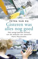 Gisteren was alles nog goed - Petra van Rij - ebook