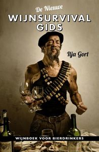 De nieuwe wijnsurvivalgids - Ilja Gort - ebook