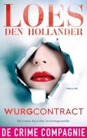 Wurgcontract - Loes den Hollander - ebook