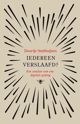 Iedereen verslaafd? - Doortje Smithuijsen - ebook