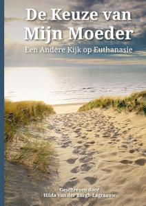 De keuze van mijn moeder - Hilda van der Burgh-Lagraauw - ebook