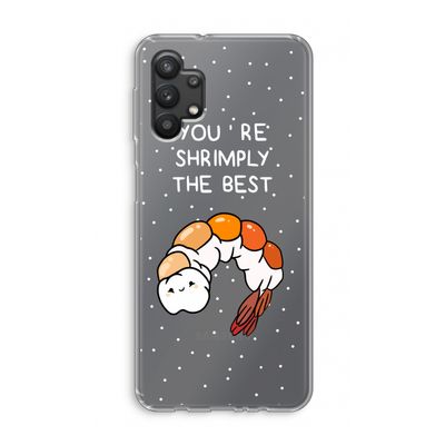 You're Shrimply The Best: Samsung Galaxy A32 5G Transparant Hoesje