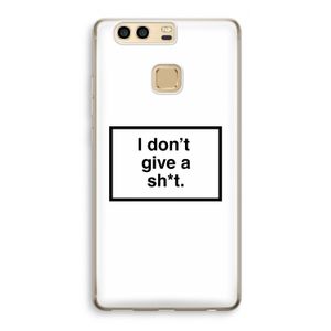 Don't give a shit: Huawei P9 Transparant Hoesje