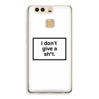 Don't give a shit: Huawei P9 Transparant Hoesje