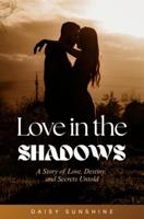 Love in the Shadows - Daisy Sunshine - ebook