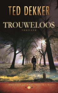 Trouweloos - Ted Dekker - ebook