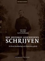 Hoe historici geschiedenis schrijven - Jolien Gijbels, Karel van Nieuwenhuyse, Koen Lagae - eBook (9789461662392) - thumbnail