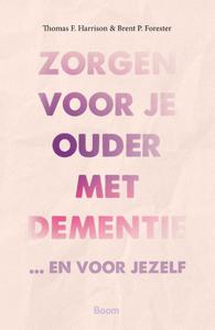 Zorgen voor je ouder met dementie (Paperback)