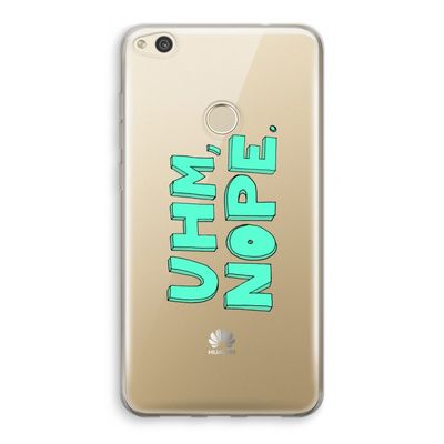 UHM, NOPE.: Huawei Ascend P8 Lite (2017) Transparant Hoesje