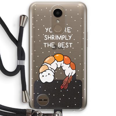 You're Shrimply The Best: LG K10 (2017) Transparant Hoesje met koord