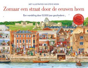 Zomaar een straat door de eeuwen heen (Hardback)