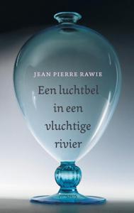 Een luchtbel in een vluchtige rivier (Hardback)