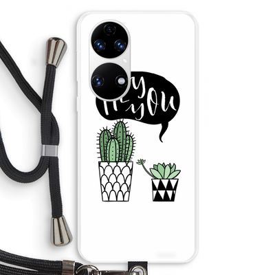 Hey you cactus: Huawei P50 Transparant Hoesje met koord