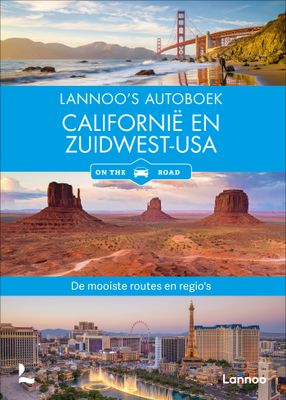 Reisgids Lannoo's Autoboek Californië en Zuidwest USA on the road | Lannoo
