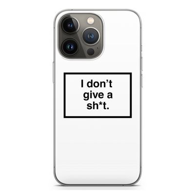 Don't give a shit: iPhone 13 Pro Transparant Hoesje