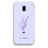 Be a wildflower: Samsung Galaxy J3 (2017) Transparant Hoesje