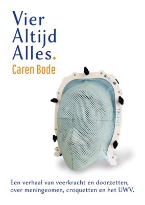 Vier altijd alles - Caren Bode - ebook
