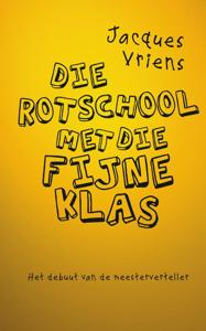 Die rotschool met die fijne klas (Hardback)