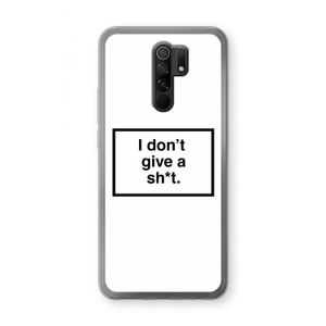 Don't give a shit: Xiaomi Redmi 9 Transparant Hoesje