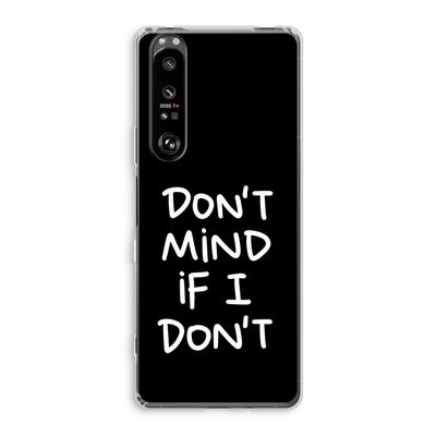 Don't Mind: Sony Xperia 1 III Transparant Hoesje