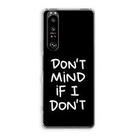 Don't Mind: Sony Xperia 1 III Transparant Hoesje