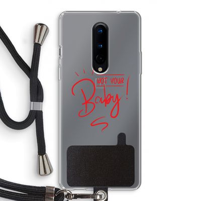 Not Your Baby: OnePlus 8 Transparant Hoesje met koord