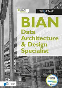 BIAN Data Architecture & Design Specialist Courseware - Rene de Vleeschauwer, Laleh Rafati - ebook