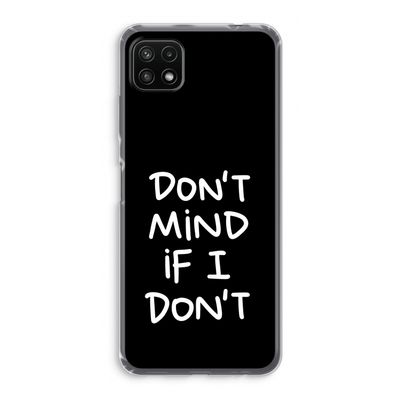Don't Mind: Samsung Galaxy A22 5G Transparant Hoesje