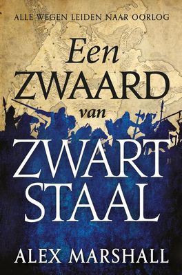 Een zwaard van zwart staal - Alex Marshall - ebook