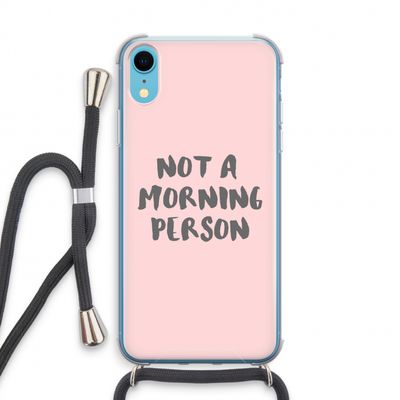 Morning person: iPhone XR Transparant Hoesje met koord