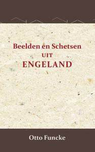 Beelden en schetsen uit Engeland (Paperback)