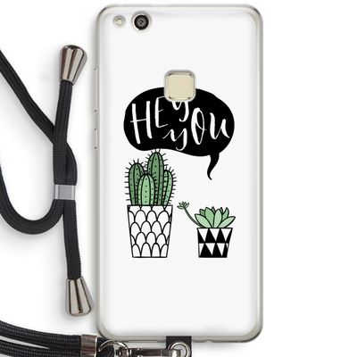Hey you cactus: Huawei Ascend P10 Lite Transparant Hoesje met koord