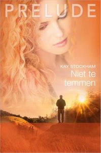 Niet te temmen - Kay Stockham - ebook