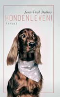 Hondenleven! - Jean-Paul Dullers - ebook