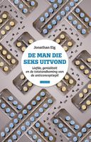 De man die seks uitvond - Jonathan Eig - ebook
