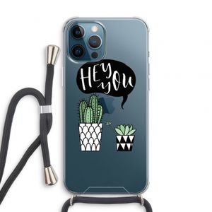 Hey you cactus: iPhone 12 Pro Transparant Hoesje met koord